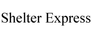SHELTER EXPRESS Trademark Image
