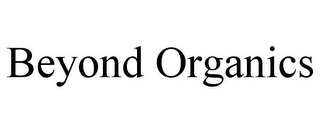 BEYOND ORGANICS Trademark Image