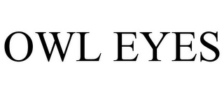 OWL EYES Trademark Image