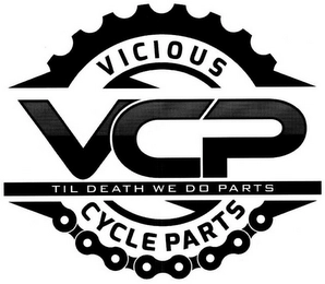VICIOUS CYCLE PARTS TIL DEATH WE DO PARTS Trademark Image