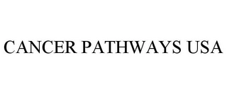 CANCER PATHWAYS USA Trademark Image