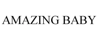 AMAZING BABY Trademark Image