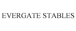EVERGATE STABLES Trademark Image