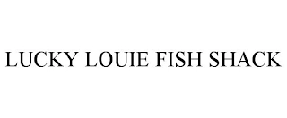 LUCKY LOUIE FISH SHACK Trademark Image