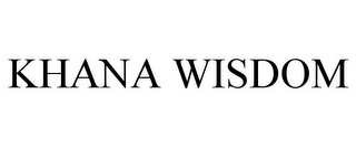 KHANA WISDOM Trademark Image
