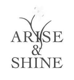 ARISE & SHINE Trademark Image