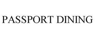 PASSPORT DINING Trademark Image