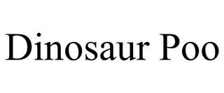 DINOSAUR POO Trademark Image