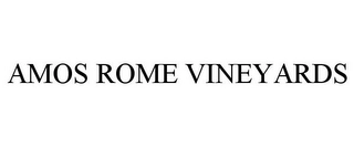 AMOS ROME VINEYARDS Trademark Image