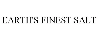 EARTH'S FINEST SALT Trademark Image