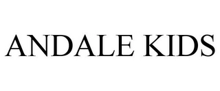 ANDALE KIDS Trademark Image