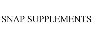 SNAP SUPPLEMENTS Trademark Image