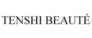 TENSHI BEAUTÉ Trademark Image