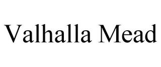 VALHALLA MEAD Trademark Image