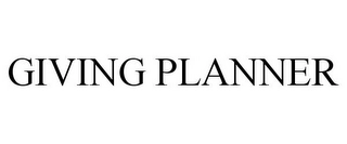 GIVING PLANNER Trademark Image