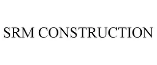 SRM CONSTRUCTION Trademark Image