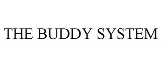 THE BUDDY SYSTEM Trademark Image