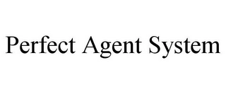 PERFECT AGENT SYSTEM Trademark Image
