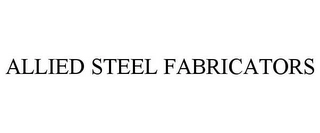 ALLIED STEEL FABRICATORS Trademark Image