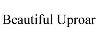 BEAUTIFUL UPROAR Trademark Image