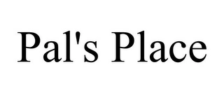 PAL'S PLACE Trademark Image
