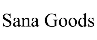 SANA GOODS Trademark Image