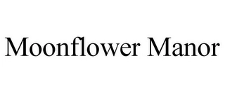 MOONFLOWER MANOR Trademark Image