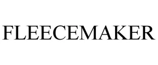 FLEECEMAKER Trademark Image
