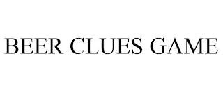 BEER CLUES GAME Trademark Image