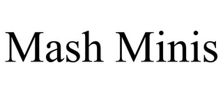 MASH MINIS Trademark Image