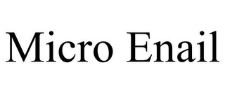 MICRO ENAIL Trademark Image