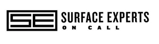 SE SURFACE EXPERTS ON CALL Trademark Image