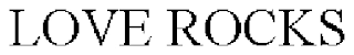 LOVE ROCKS Trademark Image
