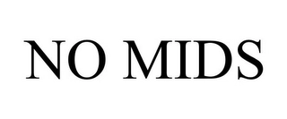 NO MIDS Trademark Image