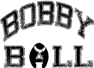 BOBBY BALL Trademark Image