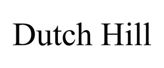 DUTCH HILL Trademark Image