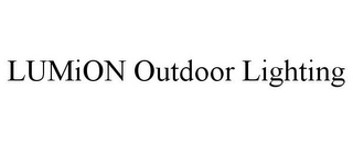 LUMION OUTDOOR LIGHTING Trademark Image