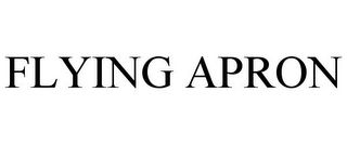 FLYING APRON Trademark Image