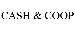 CASH & COOP Trademark Image
