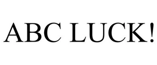 ABC LUCK! Trademark Image