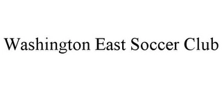 WASHINGTON EAST SOCCER CLUB Trademark Image