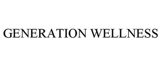 GENERATION WELLNESS Trademark Image