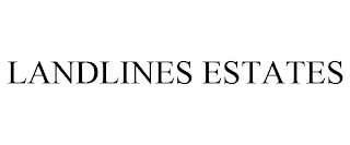 LANDLINES ESTATES Trademark Image