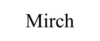 MIRCH Trademark Image