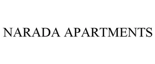 NARADA APARTMENTS Trademark Image