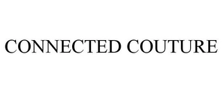 CONNECTED COUTURE Trademark Image