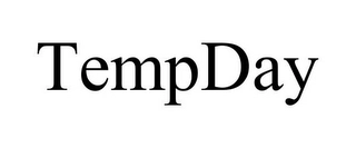 TEMPDAY Trademark Image