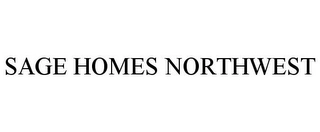 SAGE HOMES NORTHWEST Trademark Image