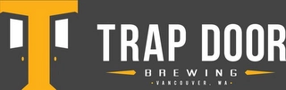 T TRAP DOOR BREWING VANCOUVER WA Trademark Image