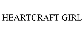 HEARTCRAFT GIRL Trademark Image